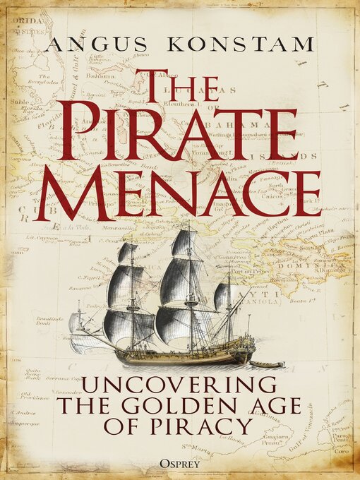 Title details for The Pirate Menace by Angus Konstam - Available